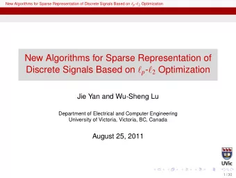 New Algorithms for Sparse Representation of Discrete Signals Based on  p -  2 Optimization