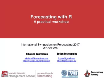 Forecasting with R  A practical workshop  International Symposium on Forecasting 2017 25 th June