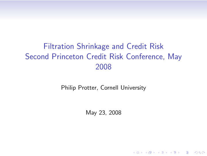 filtration shrinkage and credit risk second princeton
