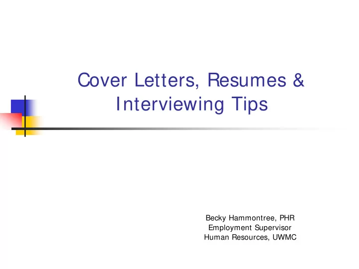 cover letters resumes interviewing tips