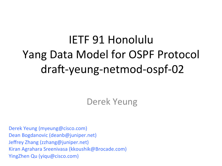 ietf 91 honolulu yang data model for ospf protocol dra