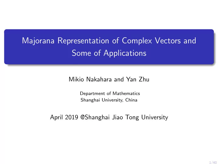 majorana representation of complex vectors and some of