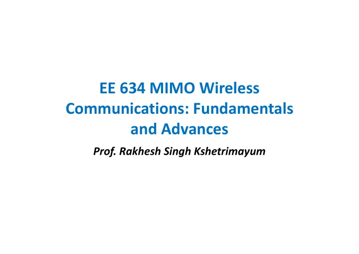 ee 634 mimo wireless communications fundamentals and