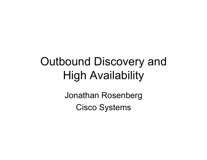 outbound discovery and high availability
