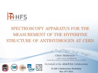 SPECTROSCOPY APPARATUS FOR THE  MEASUREMENT OF THE HYPERFINE  STRUCTURE OF ANTIHYDROGEN AT CERN 1
