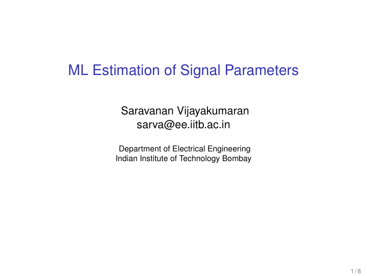 ml estimation of signal parameters