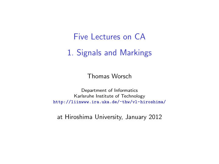 five lectures on ca 1 signals and markings