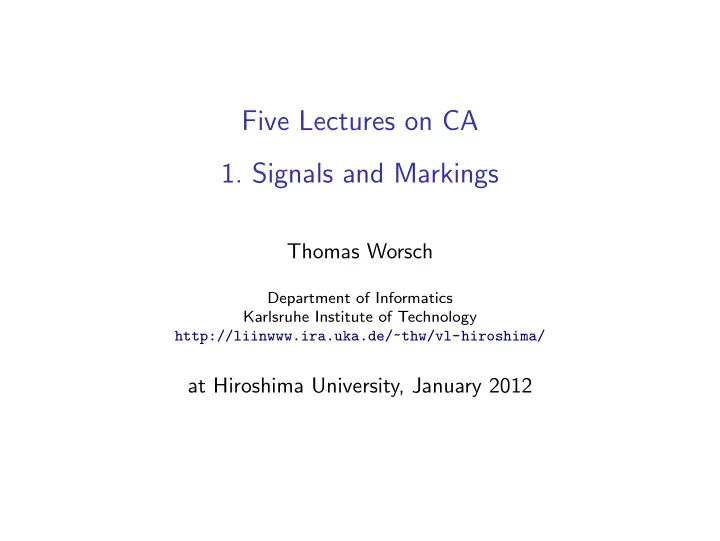 five lectures on ca 1 signals and markings