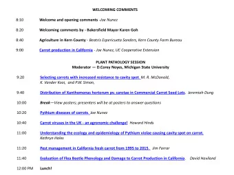 8:10 Welcome and opening comments - Joe Nunez  8:20  Welcoming comments by - Bakersfield Mayor