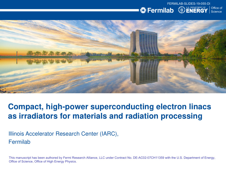 compact high power superconducting electron linacs