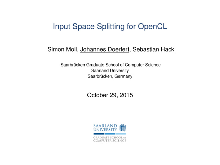 input space splitting for opencl