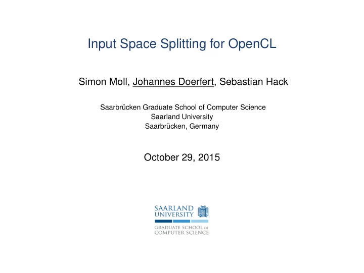 input space splitting for opencl
