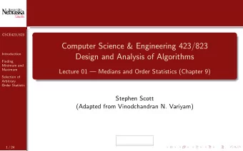 Computer Science &amp; Engineering 423/823  Introduction  Design and Analysis of Algorithms