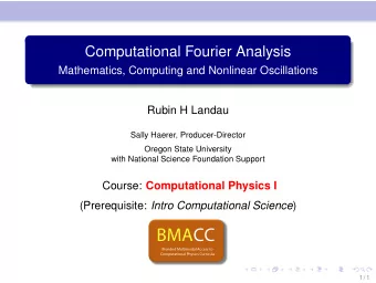 BMACC    Computational Fourier Analysis  Mathematics, Computing and Nonlinear Oscillations