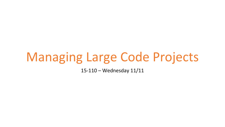 managing large code projects