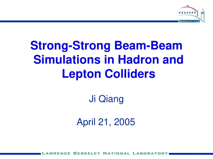 strong strong beam beam simulations in hadron and lepton