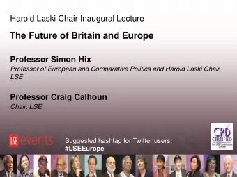 The Future of Britain and Europe  Professor Simon Hix  Professor of European and Comparative