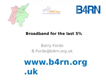 www.b4rn.org  .uk  Lancaster  District  Area  = 576Km2  Population = 139,700  Pop Density =