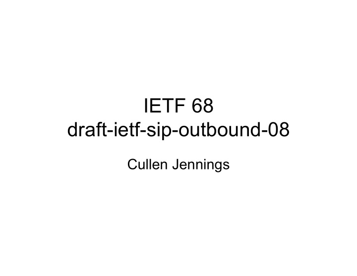 ietf 68 draft ietf sip outbound 08