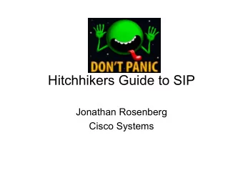 Hitchhikers Guide to SIP  Jonathan Rosenberg  Cisco Systems  Problem Statement   Enumeration of