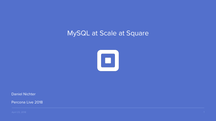 mysql at scale at square