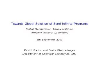 Towards Global Solution of Semi-infinite Programs  Global Optimization Theory Institute,  Argonne