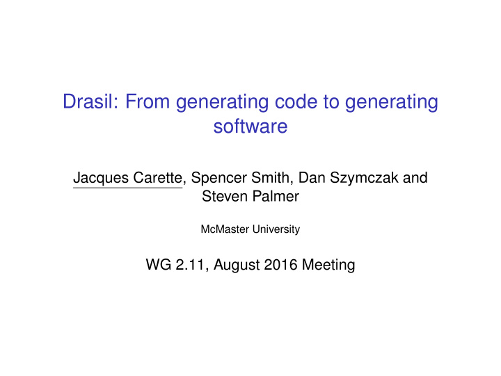 drasil from generating code to generating software