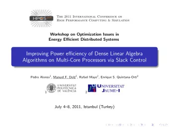 Improving Power efficiency of Dense Linear Algebra  Algorithms on Multi-Core Processors via Slack