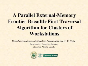 A Parallel External-  -Memory  Memory  A Parallel External  Frontier Breadth-  -First Traversal