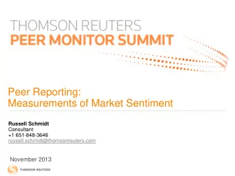 Measurements of Market Sentiment  Russell Schmidt  Consultant  +1 651-848-3646
