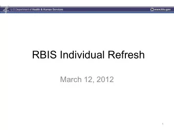 RBIS Individual Refresh  March 12, 2012  1  Agenda   RBIS Process   Resubmission   Email