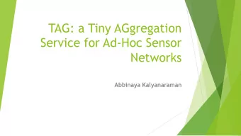 TAG: a Tiny AGgregation  Service for Ad-Hoc Sensor  Networks  Abbinaya Kalyanaraman Motivation