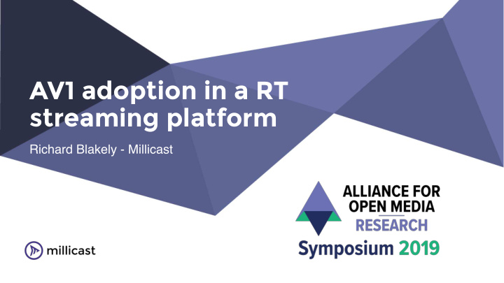 av1 adoption in a rt streaming platform