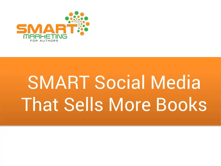 smart social media that sells more books