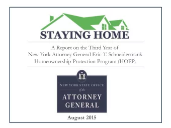 New York Attorney General Eric T. Schneiderman  s Homeownership Protection Program (HOPP )