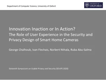 Innovation Inaction or In Action?  The Role of User Experience in the Security and  Privacy Design