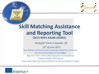 and Reporting Tool  (2015-RO01-KA205-022891)  Multiplier Event in Dundee, UK 15 th of June 2017