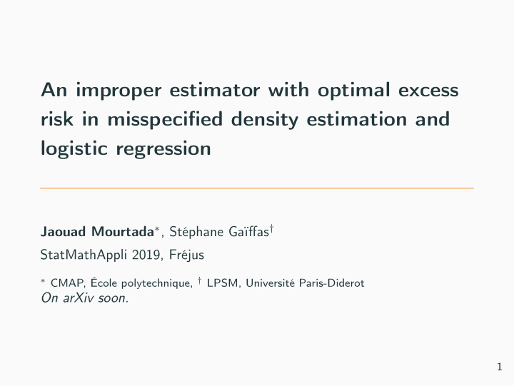 an improper estimator with optimal excess risk in