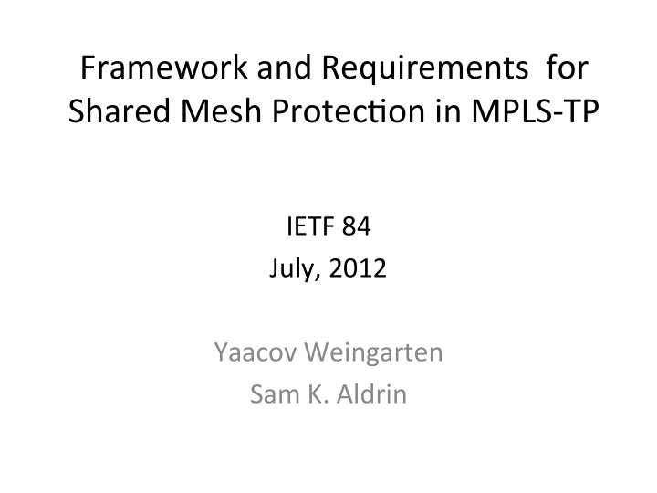 framework and requirements for shared mesh protec8on in