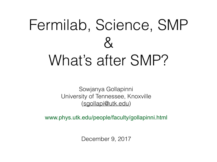fermilab science smp what s after smp