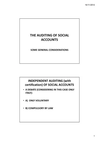 THE AUDITING OF SOCIAL  ACCOUNTS  SOME GENERAL CONSIDERATIONS  INDEPENDENT AUDITING (with