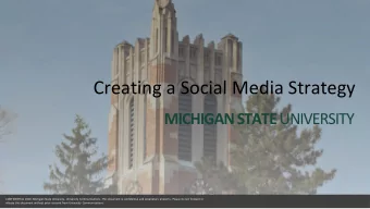 Creating a Social Media Strategy MICHIGAN STATE UNIVERSITY  CONFIDENTIAL 2020. Michigan State