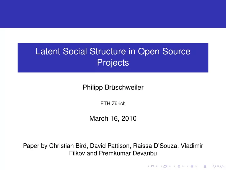 latent social structure in open source projects