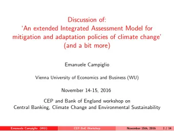 Discussion of:  An extended Integrated Assessment Model for  mitigation and adaptation policies