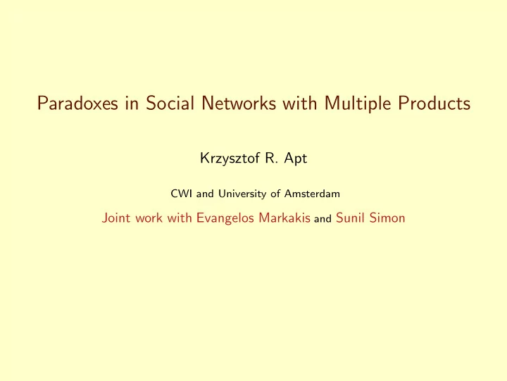 paradoxes in social networks with multiple products