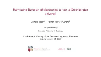 Harnessing Bayesian phylogenetics to test a Greenbergian  universal Gerhard Jger 1 Ramon