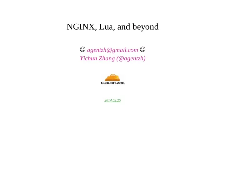 nginx lua and beyond agentzh gmail com