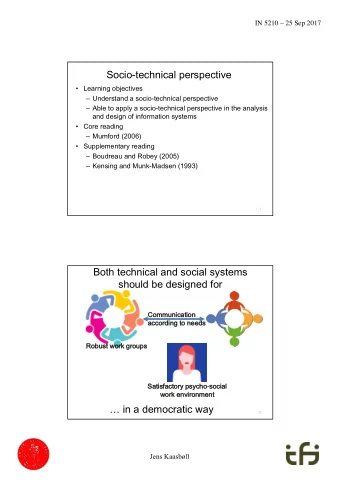 Socio-technical perspective  Learning objectives  Understand a socio-technical perspective