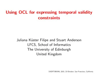 Using OCL for expressing temporal validity  constraints  Juliana K  uster Filipe and Stuart