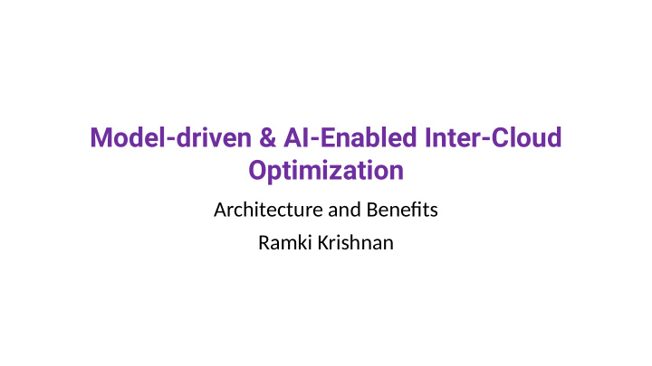 model driven ai enabled inter cloud optimization